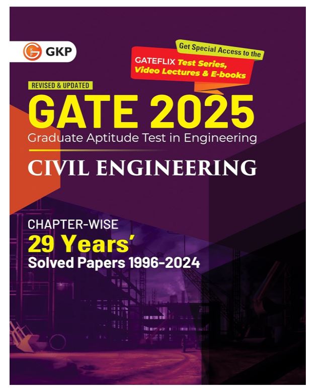 GKP GATE 2025 : Civil Engineering - 29 Years' Chapter-wise Solved Papers